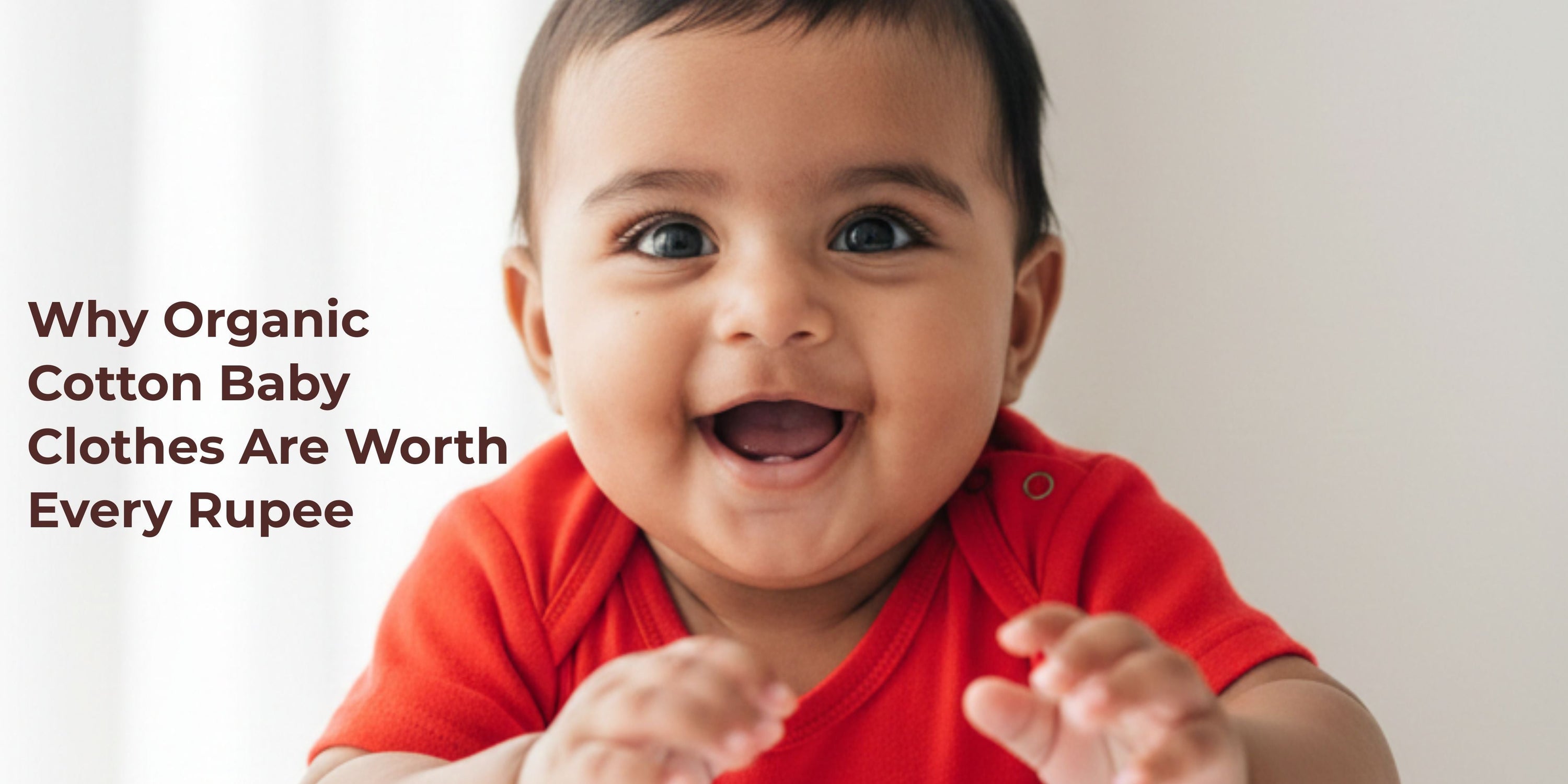 Why Organic Cotton Kids Clothes Are Worth Every Rupee And What to Look For on the Label